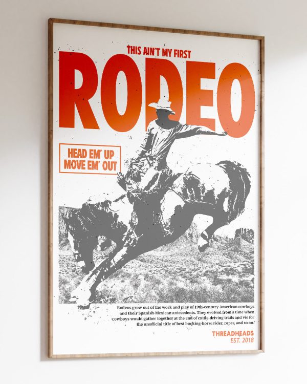 Ain’t My First Rodeo Art Print