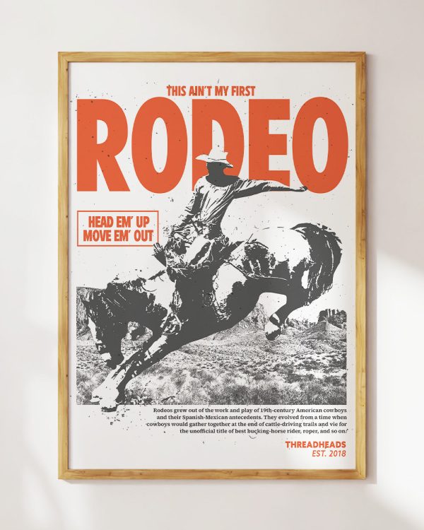 Ain’t My First Rodeo Art Print