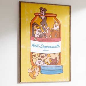 Anti-Depressants Dog Edition Art Print