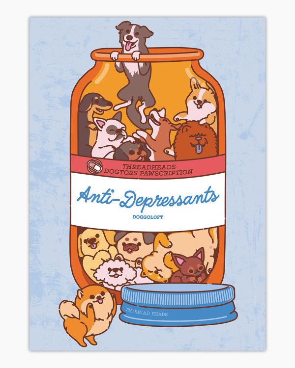 Anti-Depressants Dog Edition Art Print