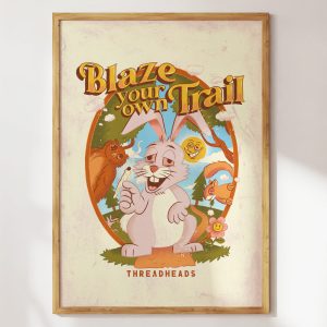 Blaze Your Own Trail Art Print