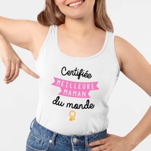Debardeur Femme Certifiee meilleure maman du monde