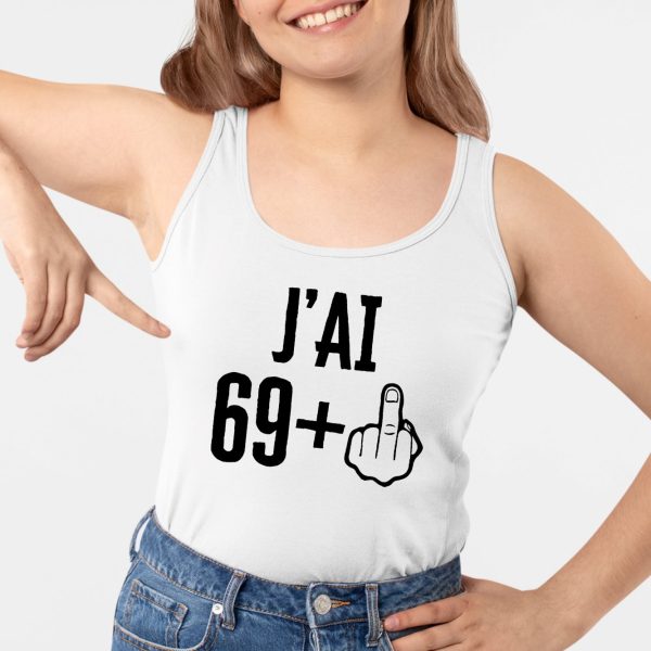 Debardeur Femme J’ai 70 ans 69 + 1