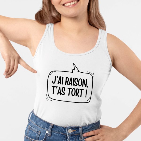 Debardeur Femme J’ai raison, t’as tort