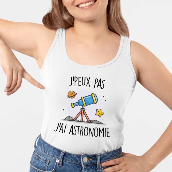 Debardeur Femme J’peux pas j’ai astronomie