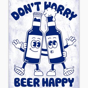 Don't Worry Beer Happy Art Print 2 Dont Worry Beer Happy Art Print 3