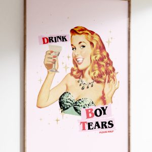 Drink Boy Tears Art Print