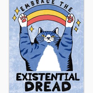 Embrace the Existential Dread Art Print 4 Embrace the Existential Dread Art Print 5
