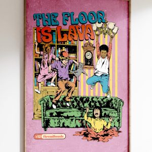 Floor is Lava Art Print