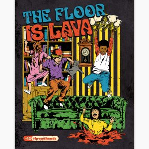 Floor is Lava Art Print 3 Floor is Lava Art Print 4