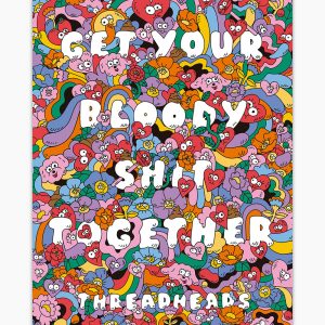 Get Your Bloody Shit Together Art Print 2 Get Your Bloody Shit Together Art Print 3