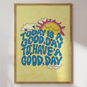 Good Day Art Print