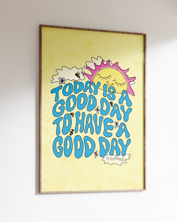 Good Day Art Print