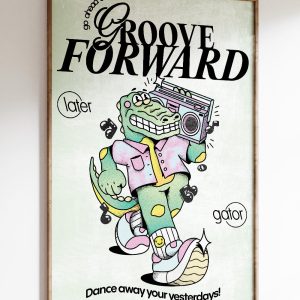 Groove Forward Art Print