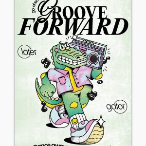 Groove Forward Art Print 2 Groove Forward Art Print 3
