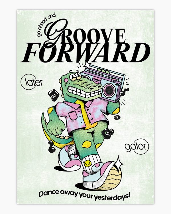 Groove Forward Art Print