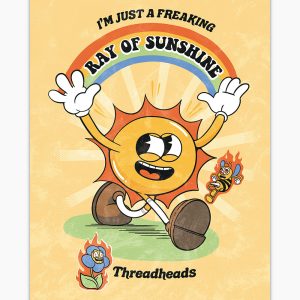 I’m Just a Freaking Ray Of Sunshine Art Print I’m Just a Freaking Ray Of Sunshine Art Print