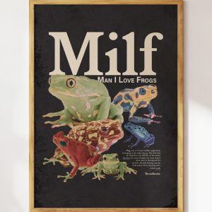 Man I Love Frogs Art Print
