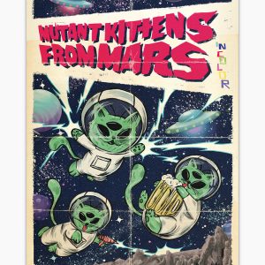 Mutant Kittens from Mars Art Print Mutant Kittens from Mars Art Print