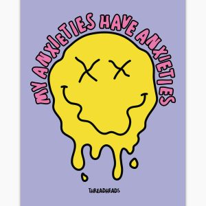 My Anxieties Have Anxieties Art Print My Anxieties Have Anxieties Art Print