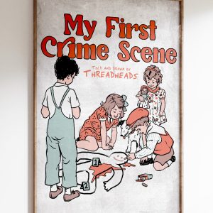 My First Crime Scene Art Print