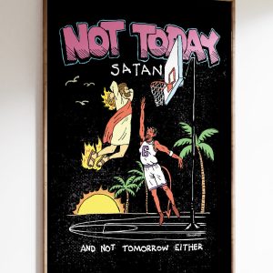 Not Today Satan Art Print Not Today Satan Art Print