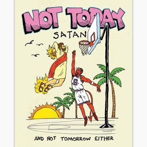 Not Today Satan Art Print 3 Not Today Satan Art Print 4