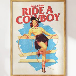 Save a Horse, Ride a Cowboy Art Print 2 Save a Horse Ride a Cowboy Art Print 3