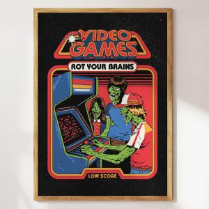 Video Games Rot Your Brains Art Print Video Games Rot Your Brains Art Print