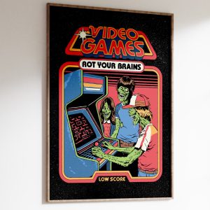 Video Games Rot Your Brains Art Print