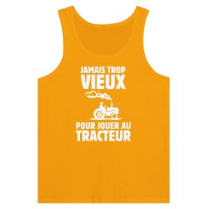 Debardeur Agriculteur Jamais trop vieux pour jouer au tracteur 1