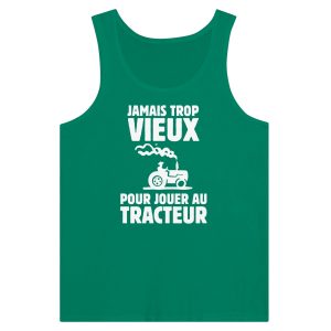 Debardeur Agriculteur Jamais trop vieux pour jouer au tracteur 1 Debardeur Agriculteur Jamais trop vieux pour jouer au tracteur 2