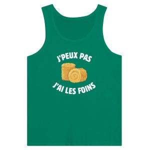Debardeur Agriculteur J'peux pas j'ai les foins 1 Debardeur Agriculteur Jpeux pas jai les foins 2