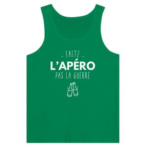 Debardeur Apero Faite l&rsquo;apero pas la guerre