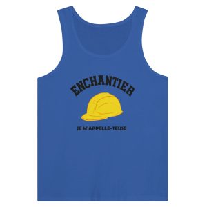 Debardeur BTP Enchantier je m'appelle-teuse 1 Debardeur BTP Enchantier je mappelle teuse 2