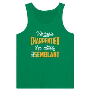 Debardeur BTP Veritable charpentier les autres font semblant 1