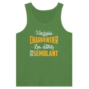 Debardeur BTP Veritable charpentier les autres font semblant 1 Debardeur BTP Veritable charpentier les autres font semblant 2