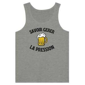 Debardeur Biere Savoir gerer la pression