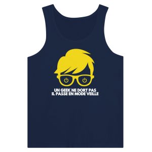 Debardeur Geek Un geek ne dort pas il passe en mode veille