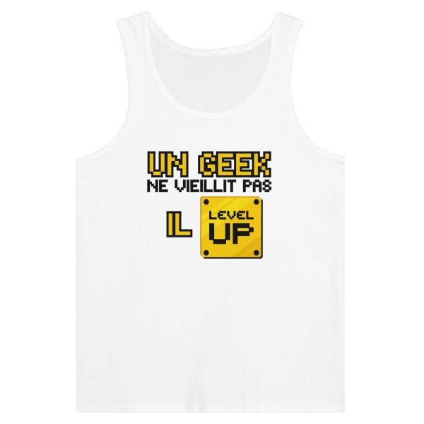 Debardeur Geek Un geek ne vieillit pas il level up