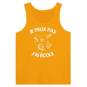 Debardeur Je peux pas j’ai ecole Debardeur Je peux pas j’ai ecole