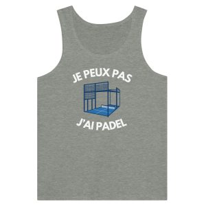 Debardeur Je peux pas j’ai padel