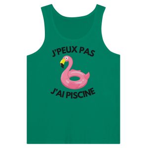 Debardeur Je peux pas j&rsquo;ai piscine