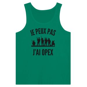 Debardeur Militaire Je peux pas j&rsquo;ai opex
