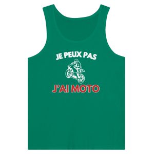 Debardeur Motard Je peux pas j’ai moto Debardeur Motard Je peux pas j’ai moto