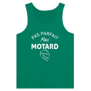 Debardeur Motard Pas parfait mais motard Debardeur Motard Pas parfait mais motard