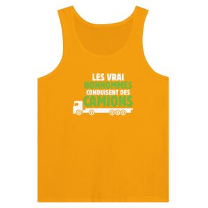 Debardeur Routier Les vrai bonhommes conduisent des camions Debardeur Routier Les vrai bonhommes conduisent des camions