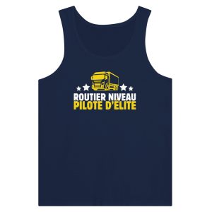 Debardeur Routier Routier niveau pilote d’elite Debardeur Routier Routier niveau pilote d’elite