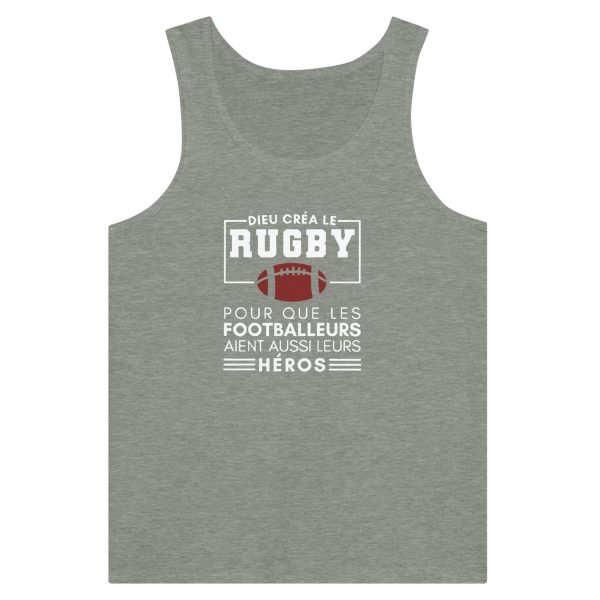 Debardeur Rugby Dieu crea le rugby pour que les footballeurs aient aussi leurs heros