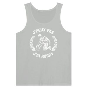Debardeur Rugby J’peux pas j’ai rugby Debardeur Rugby J’peux pas j’ai rugby
